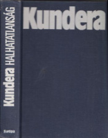 Kundera, Milan : Halhatatlanság  