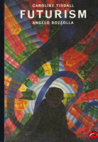 Tisdall, Caroline - Angelo Bozzolla : Futurism