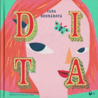 Bodnárová, Jana   : Dita