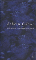 Schein Gábor : Üdvözlet a kontinens belsejéből