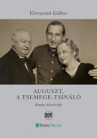 Verrasztó Gábor : Auguszt, a tsemege-tsináló - Budai históriák