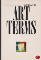 Lucie-Smith, Edward  : The Thames and Hudson Dictionary of Art Terms