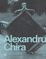 Dan,Călin - Mălina Ionescu (Ed.) : Alexandru Chira