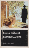 Highsmith, Patricia : Kétarcú január