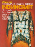 Hunt, W. Ben : The Complete How-to Book of Indiancraft