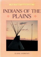 Andrews, Elaine : Indians of the Plains