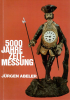 Abeler, Jürgen : 5000 Jahre Zeitmessung