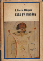 García Márquez, Gabriel : Száz év magány