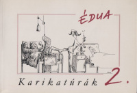 Szűcs Édua : Édua karikatúrák 2.