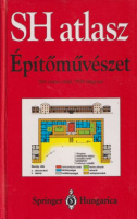 Müller, Werner - Gunther Vogel : Építőművészet - SH Atlasz 