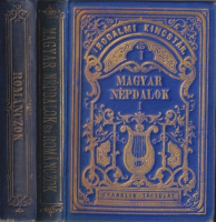 Magyar népdalok és románczok könyve. Válogatott gyűjtemény. I-II. Irodalmi kincstár I-II. (Gyémánt kiadás)