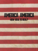 Friedel, Helmut (Hrsg.) : America America - How Real is Real?