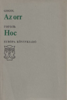 Gogol, Nyikolaj Vasziljevics : Az orr / Nosz