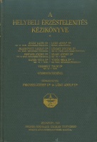 Frigyesi József, Dr. és Láng Adolf, Dr.(szerk.) : A helybeli érzéstelenités kézikönyve
