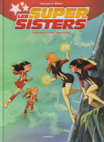 William : Les Supersisters - 2: Super Sisters contre Super Clones