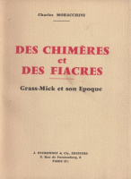 Moracchini, Charles : Des chimères et des fiacres - Grass-mick et son époque