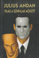 Andan, Julius (Duncan Shelley) : Világ a színfalak mögött