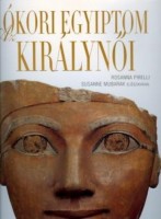 Pirelli, Rosanna : Az ókori Egyiptom királynői