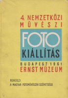 4. Nemzetközi Művészi Fotokiállítás - Budapest, 1961. Ernst Múzeum