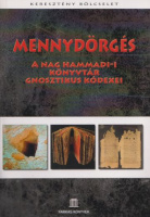 Mennydörgés – A Nag Hammadi-i Könyvtár gnosztikus kódexei