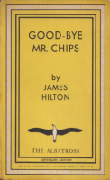 Hilton, James : Good-bye Mr. Chips