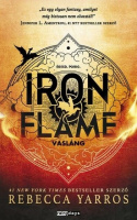 Yarros, Rebecca : Iron Flame - Vasláng