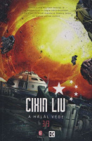 Liu, Cixin : A halál vége - A Háromtest-trilógia 3/3