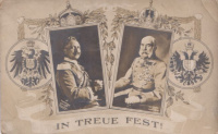 In Treue Fest! [II. Vilmos és Ferenc József arcképével, ca.1914.]