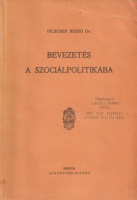 Hilscher Rezső : Bevezetés a szociálpolitikába