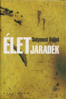 Solymosi Bálint : Életjáradék 