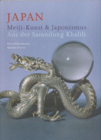 Schiermeier, Kris - Aggie Langedijk : Japan - Meiji-Kunst & Japonismus aus der Sammlung Khalili