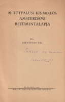 Szentkúty Pál : M. Tótfalusi Kis Miklós amsterdami betűmintalapja (Dedikált)