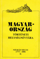 Magyarország történeti helységnévtára - Nógrád megye (1773-1808) II.