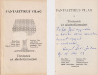 Hajnal László Gábor (szerk.) : Fantasztikus világ - Történetek az alkohol(izmus)ról  (Dedikált)