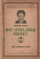 Karinthy Frigyes : Aki utoljára nevet