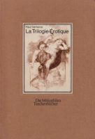 Verlaine, Paul : La Trilogie Érotique: Amies - Femmes - Hommes - Freundinnen - Frauen - Männer