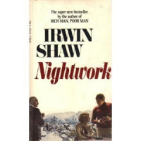 Shaw, Irwin : Nightwork