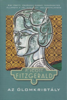 Fitzgerald, F. Scott : Az ólomkristály és egyéb írások