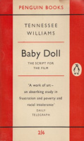 Williams, Tennessee  : Baby Doll - The Script for the Film