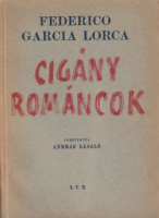 Garcia Lorca, Federico  : Cigány románcok