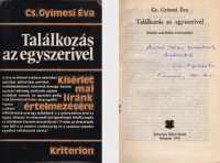 Cs. Gyímesi Éva : Találkozás az egyszerivel - Kísérlet mai líránk értelmezésére  (Dedikált)