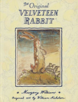 Williams, Margery - William Nicholson : The Velveteen Rabbit or How Toys Become Real