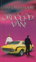 Moore, Christopher : Ördögöd van!