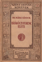 Márki Sándor : II. Rákóczi Ferenc élete