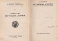 Torday Emil : Bolyongások Afrikában - Három utazás az Egyenlítő vidékén