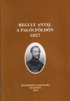 Selmeczi Kovács Attila (szerk.) : Reguly Antal a Palócföldön, 1857