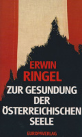 Ringel, Erwin : Zur Gesundung der Österreichischen Seele