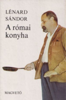 Lénárd Sándor : A római konyha