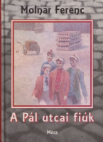 Molnár Ferenc : A  Pál utcai fiúk