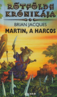 Jacques, Brian : Martin, a harcos